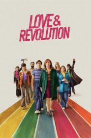 Love & Revolution 2023 one on netflix