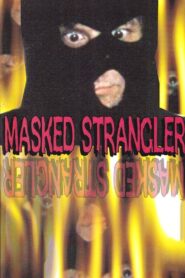 The Masked Strangler 1999 one on netflix