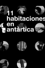 11 Habitaciones en Antártica 2013 one on netflix