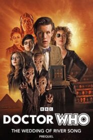 Doctor Who: The Wedding of River Song Prequel 2011 one on netflix