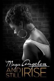 Maya Angelou: And Still I Rise 2016 one on netflix