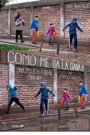 Como me da la gana II 2016 one on netflix