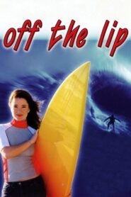 Off the Lip 2004 one on netflix