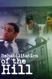 Rehabilitation of the Hill 2020 one on netflix