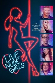 Live Nude Girls 2014 one on netflix