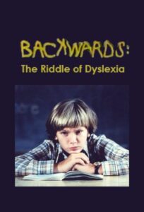 Backwards: The Riddle of Dyslexia 1984 one on netflix