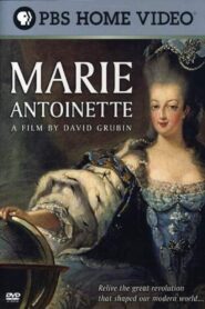Marie Antoinette: A Film by David Grubin 2006 one on netflix