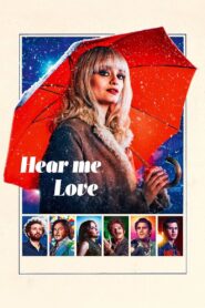Hear Me Love 2024 one on netflix
