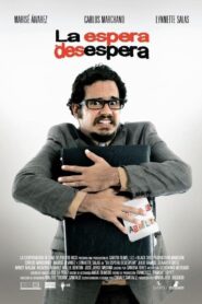 La espera desespera 2012 one on netflix
