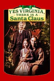 Yes Virginia, There Is a Santa Claus 1991 one on netflix