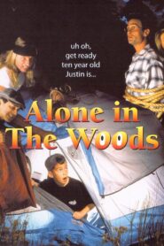 Alone in the Woods 1996 one on netflix