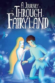 A Journey Through Fairyland 1985 one on netflix