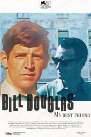 Bill Douglas: My Best Friend 2023 one on netflix