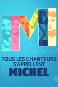 Tous les chanteurs s’appellent Michel 2023 one on netflix
