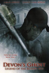 Devon’s Ghost: Legend of the Bloody Boy 2005 one on netflix