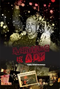 Everything is A OK: A Dallas, TX Punk Documentary 2020 one on netflix