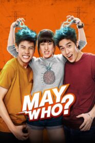 May Who? 2015 one on netflix