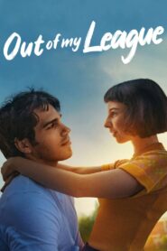 Out of My League 2020 one on netflix