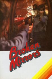 Broken Mirrors 1984 one on netflix
