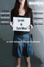 Kate Moss’ Voice Vost 2013 one on netflix