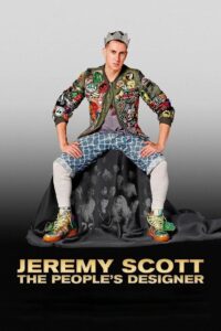 Jeremy Scott: The People’s Designer 2015 one on netflix
