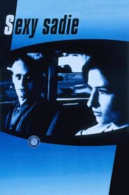Sexy Sadie 1996 one on netflix