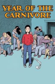 Year of the Carnivore 2009 one on netflix