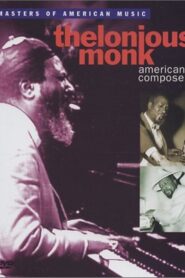 Thelonious Monk: American Composer 1991 one on netflix