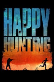 Happy Hunting 2017 one on netflix
