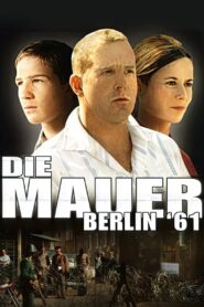 Die Mauer – Berlin ’61 2006 one on netflix