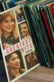 The Greatest Hits 2024 one on netflix