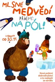 Mlsné medvědí příběhy: Na pól! 2023 one on netflix