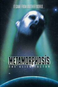 Metamorphosis: The Alien Factor 1990 one on netflix