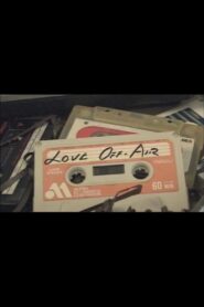 Love Off-Air 2006 one on netflix