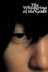 The Whispering of the Gods 2005 one on netflix