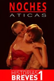Historias Breves I: Noches Áticas 1995 one on netflix
