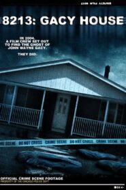 8213: Gacy House 2010 one on netflix