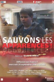 Sauvons les apparences! 2008 one on netflix