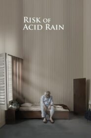 Risk of Acid Rain 2015 one on netflix