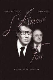 L’Amour Fou 2010 one on netflix