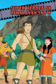 Super Heroes On Himalayan Snow 1998 one on netflix