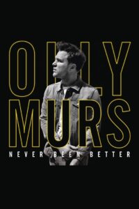 Olly Murs: Never Been Better – Live at the O2 2015 one on netflix