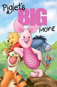 Piglet’s Big Movie 2003 one on netflix