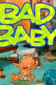 Bad Baby 1997 one on netflix
