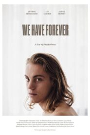 We Have Forever 2019 one on netflix