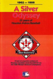 A Silver Odyssey: 25 Years of Houston Astros Baseball 1987 one on netflix