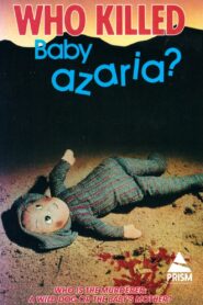 Who Killed Baby Azaria? 1983 one on netflix