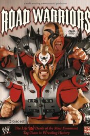WWE: Road Warriors – The Life & Death of the Most Dominant Tag-Team in Wrestling History 2005 one on netflix