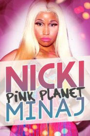 Nicki Minaj: Pink Planet 2013 one on netflix