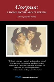 Corpus: A Home Movie About Selena 1999 one on netflix